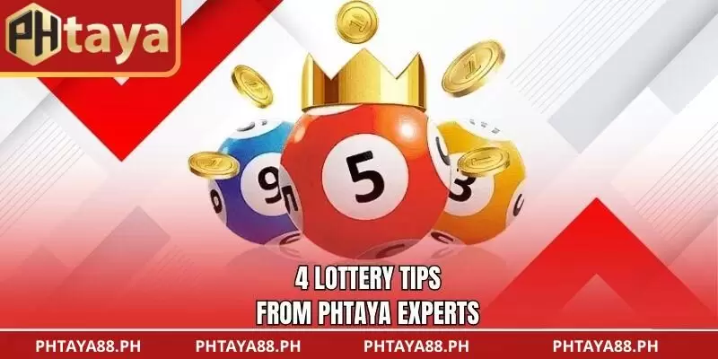 4 lottery tips from PHTAYA experts
