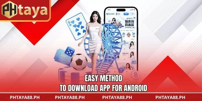 Easy method to download app for Android