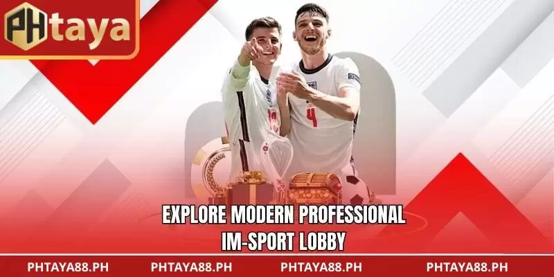 Explore modern, professional IM-Sport lobby