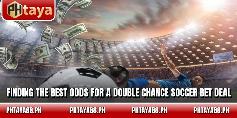 Finding the best odds for a Double Chance Soccer Bet deal