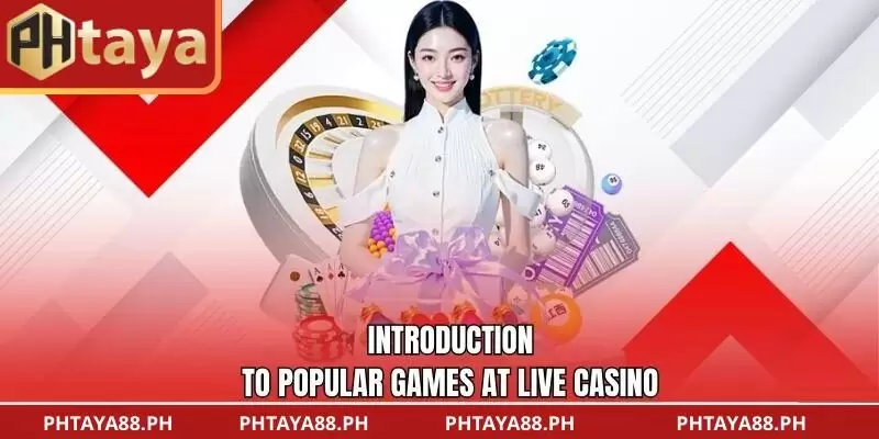 Introduction to popular games at Live Casino