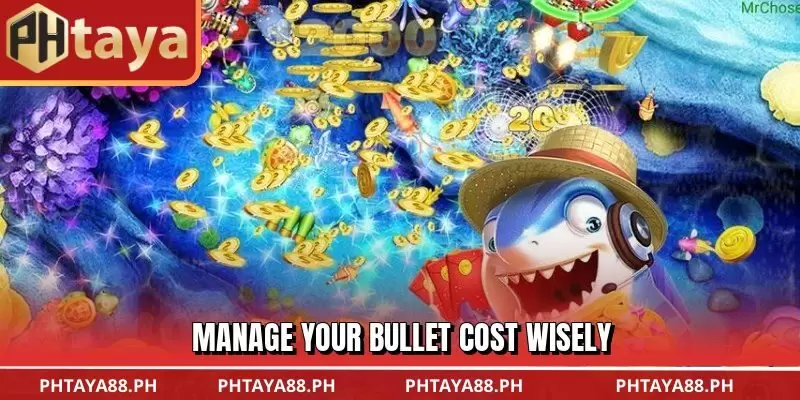 Manage your bullet cost wisely