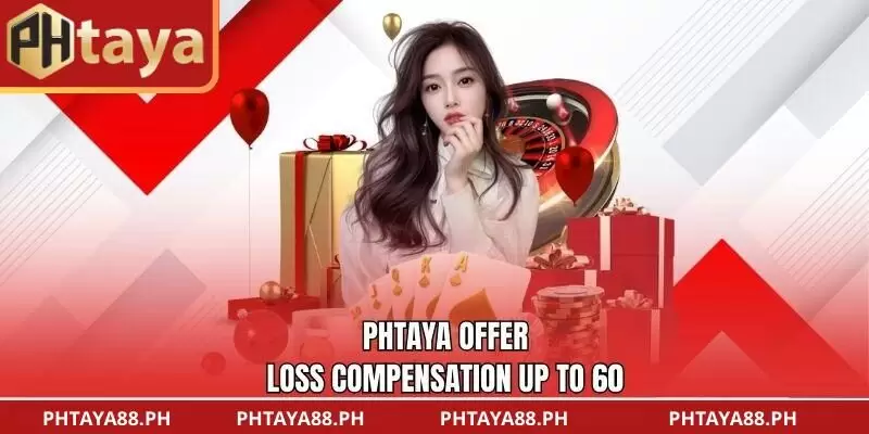 PHTAYA Offer: Loss Compensation Up to 60,000 PHP