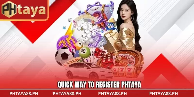 Quick way to Register PHTAYA