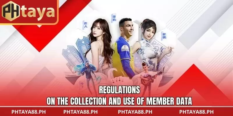 Regulations on the collection and use of member data