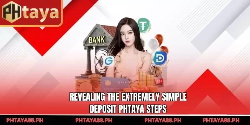 Revealing the extremely simple deposit PHTAYA steps