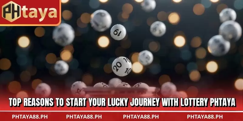 Top reasons to start your lucky journey with Lottery PHTAYA