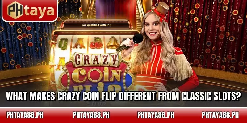 What makes Crazy Coin Flip different from classic slots?
