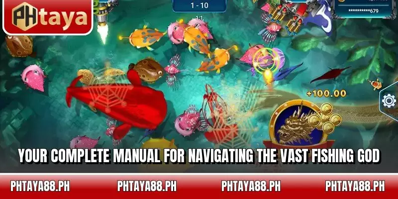 Your complete manual for navigating the vast Fishing God