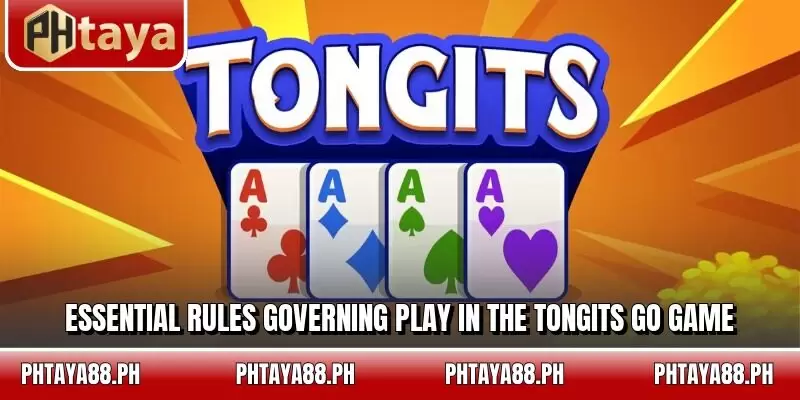 Essential rules governing play in the Tongits go game
