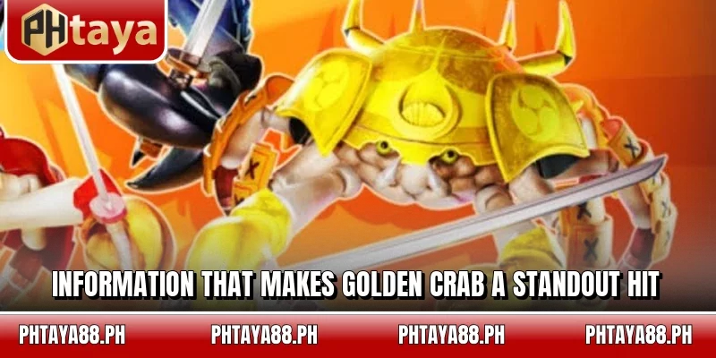 Information that makes Golden Crab a standout hit
