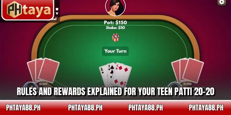 Rules and rewards explained for your Teen Patti 20-20