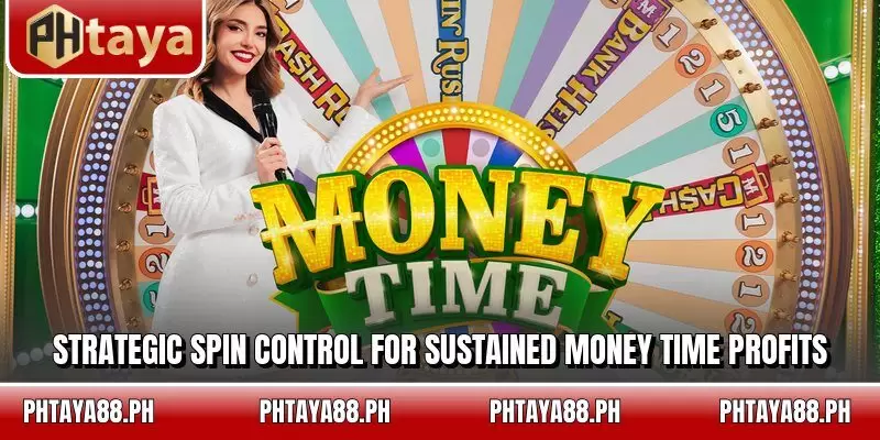 Strategic spin control for sustained Money Time profits