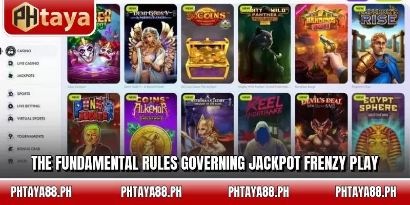 The fundamental rules governing Jackpot Frenzy play