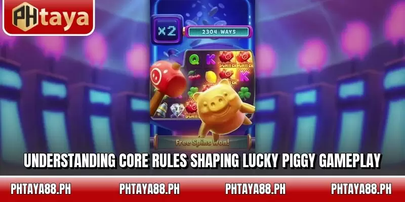Understanding core rules shaping Lucky Piggy gameplay