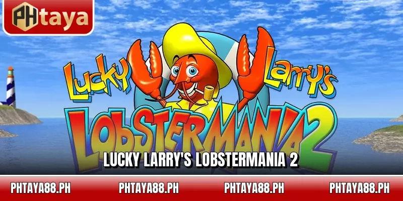 Lucky Larry's Lobstermania 2