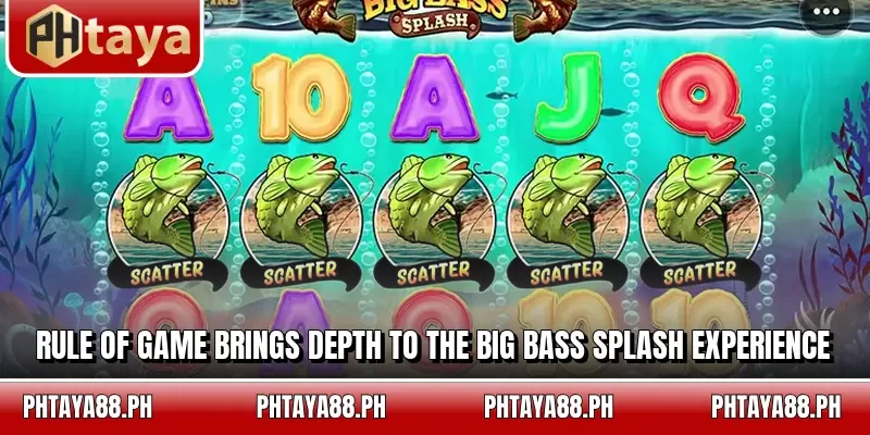 Rule of game brings depth to the Big Bass Splash experience