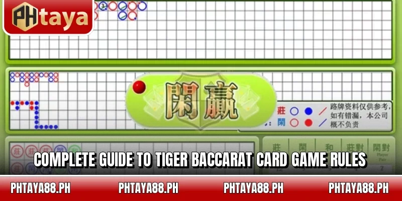Complete guide to Tiger Baccarat card game rules