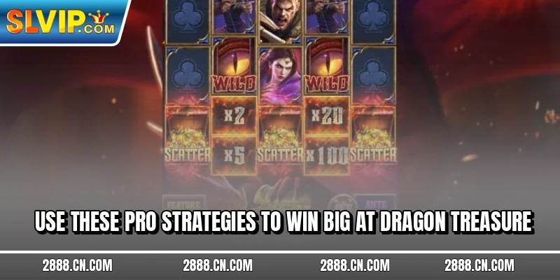 Use these pro strategies to win big at Dragon Treasure